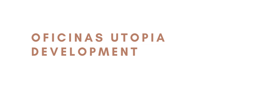 OFICINAS UTOPIA DEVELOPMENT